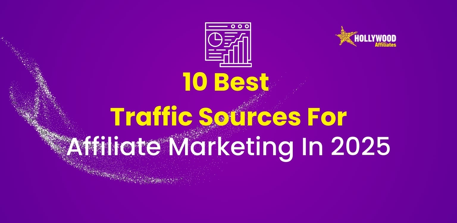 best traffic sources for affiliate marketing