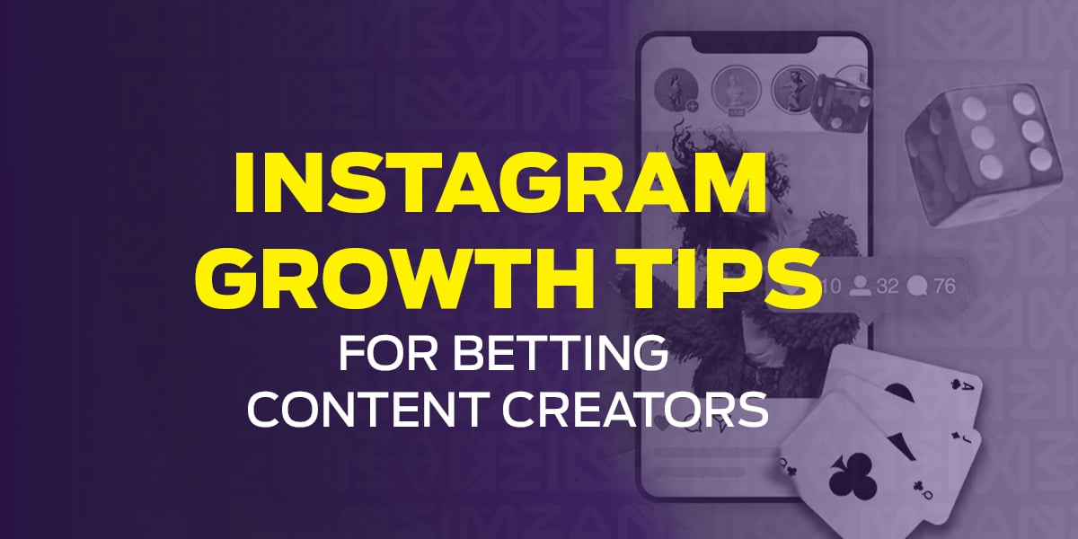 Instagram Growth Tips for Betting Content Creators