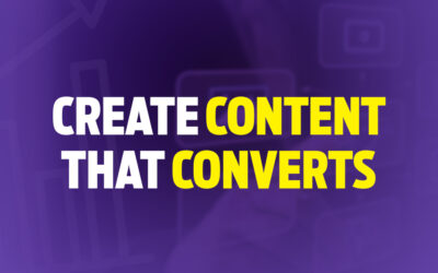 Create Content that Converts