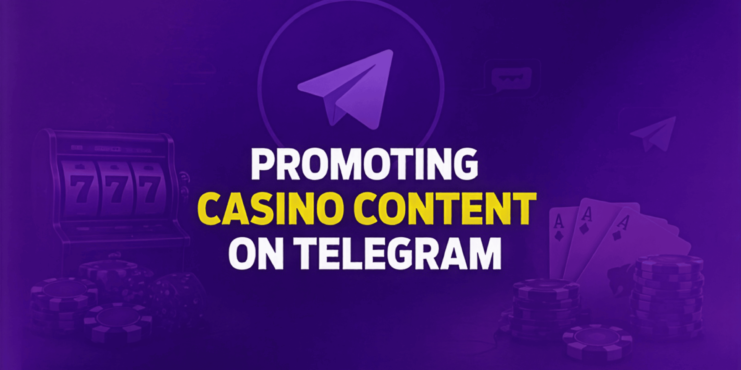 Promoting Casino Content on Telegram Promoting Casino Content on Telegram