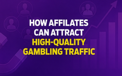 How Affiliates Can Grow Quality Gambling Traffic