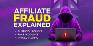 Affiliate Fraud Explained