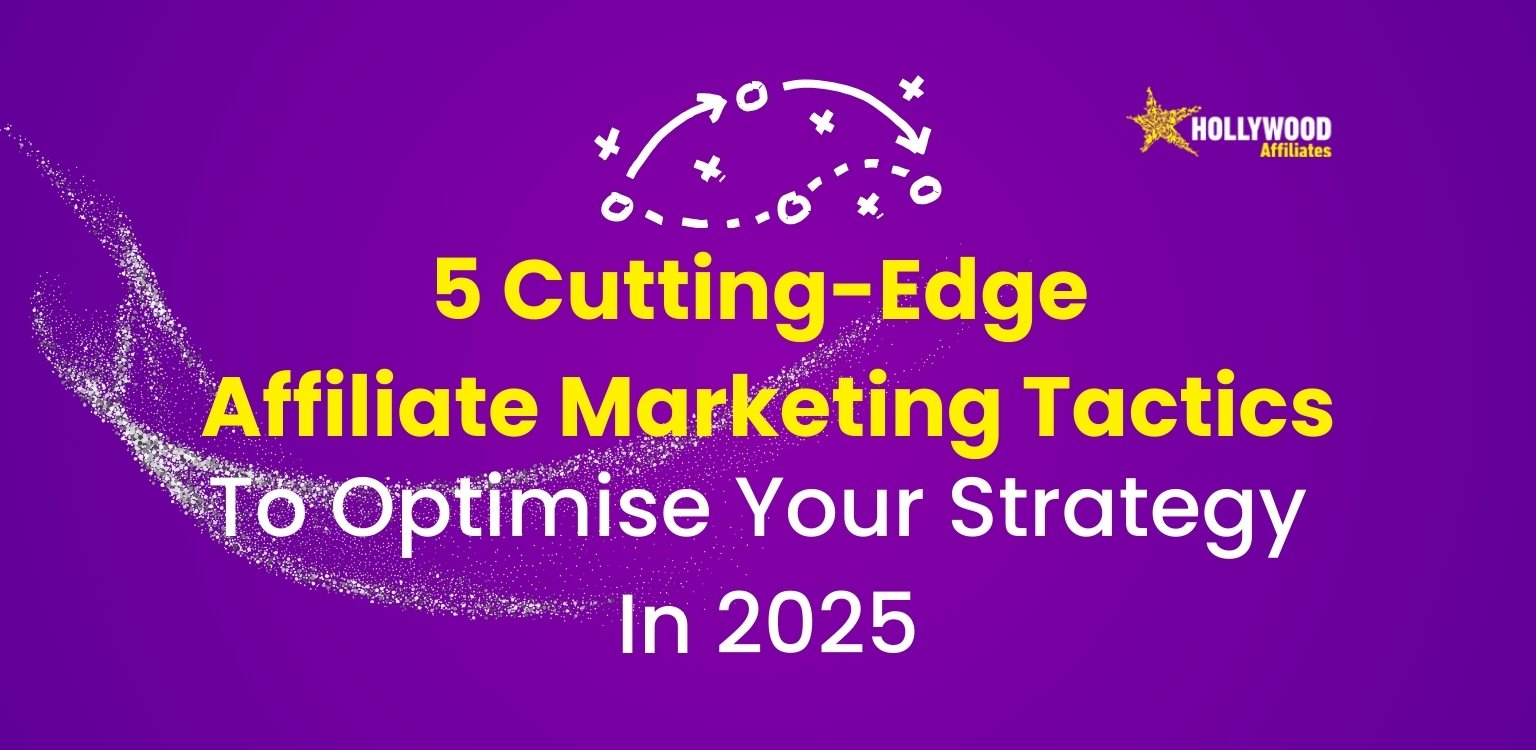 affiliate marketing tactics