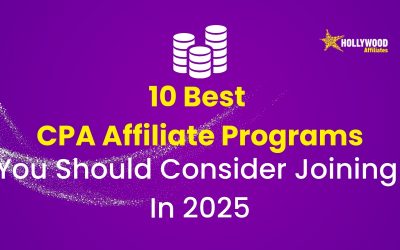 10 Best CPA Affiliate Programs To Super Charge Your Earnings In 2025