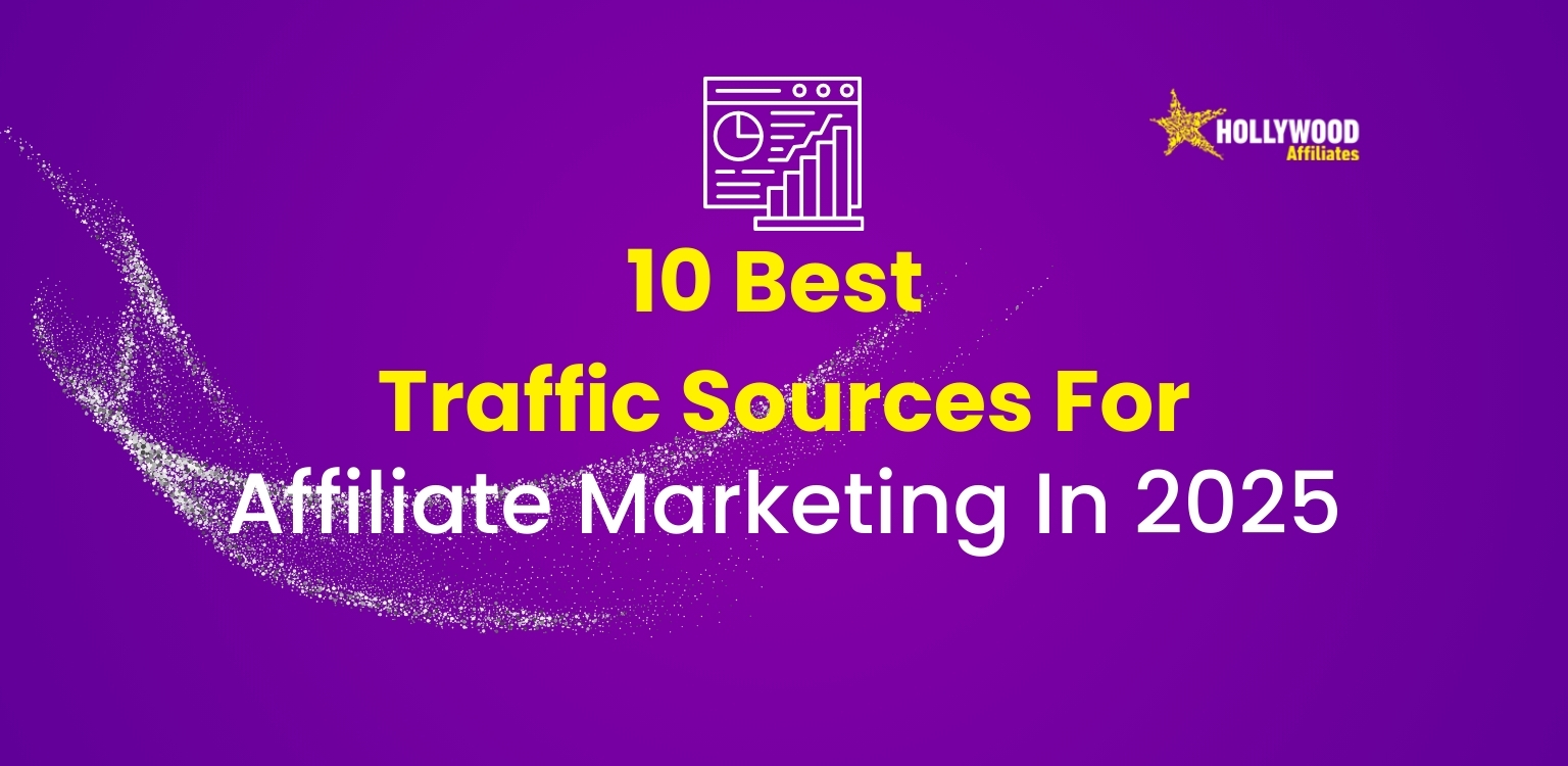 best traffic sources for affiliate marketing