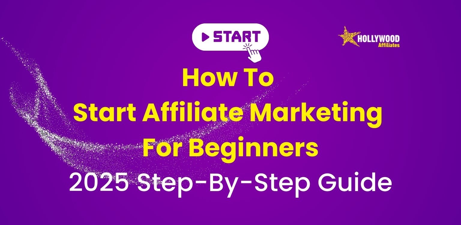 How To Start Affiliate Marketing For Beginners