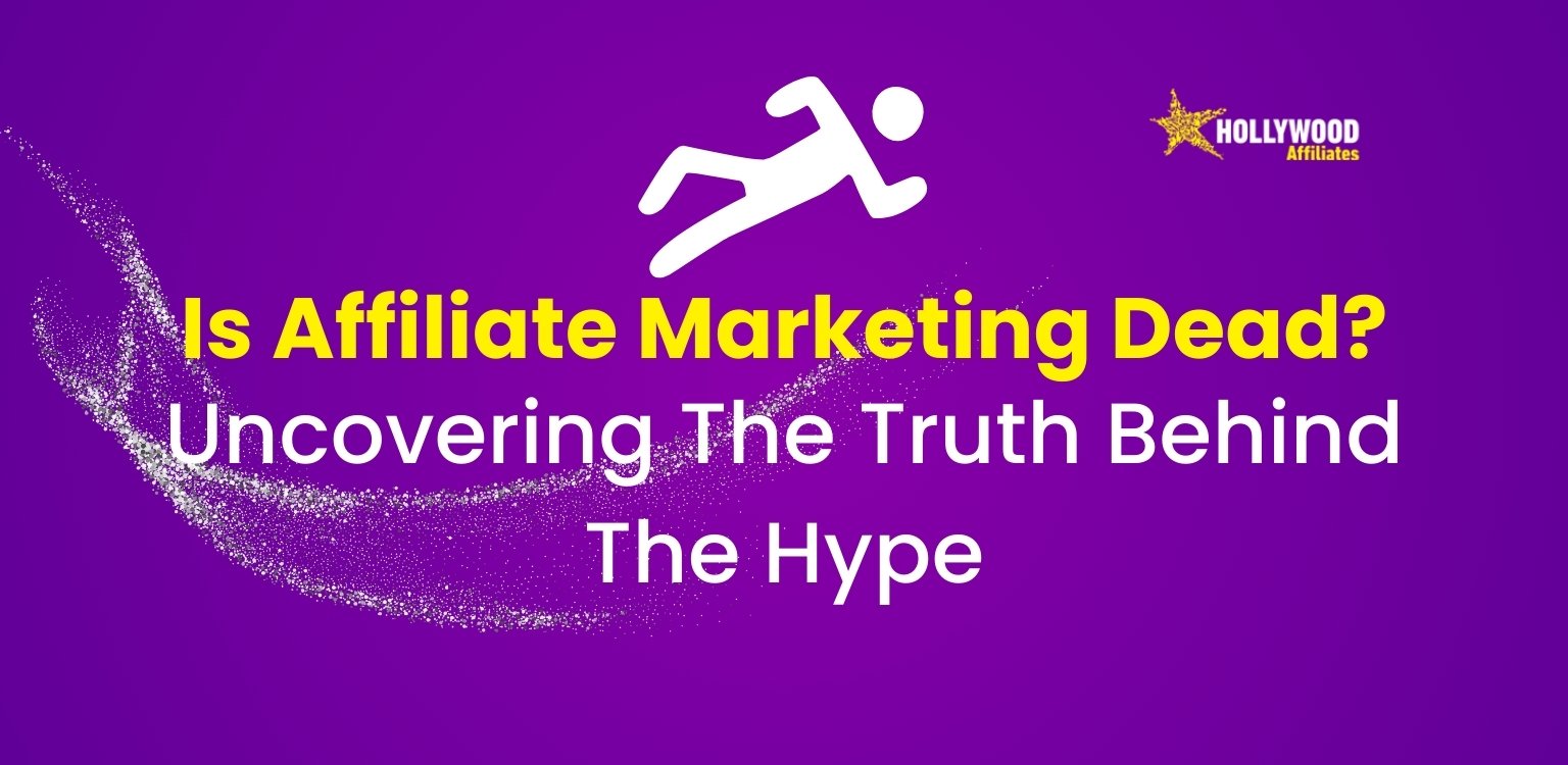 is affiliate marketing dead