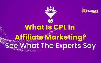 What Is CPL In Affiliate Marketing? See What The Experts Say